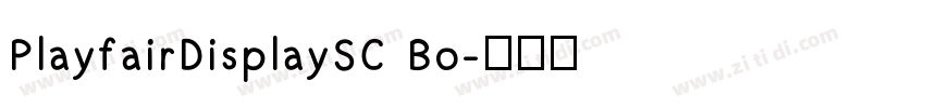 PlayfairDisplaySC Bo字体转换